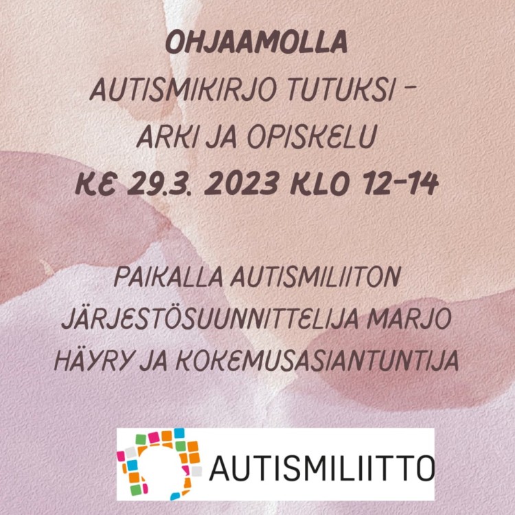 Ilmoitus, jossa teksti Ohjaamolla tietoisku autismikirjo tutuksi - arki ja opiskelu 29.3. kello 12-14.