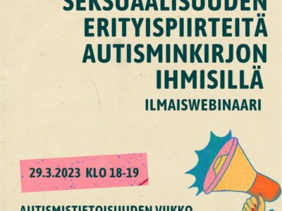 Seksuaalisuuden erityispiirteitä autismikirjon ihmisillä, ilmaiswebinaari autismitietoisuuden viikolla 29.3.2023 klo 18-19.