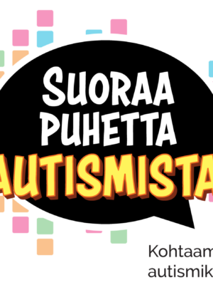Suoraa puhetta autismista - kohtaamisia autismikirjolla -podcastin logo.