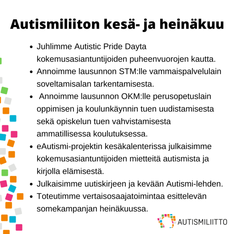 Autismiliiton nostot kesä- ja heinäkuulta. Kuvaan sisältyvät tekstit avattu artikkelissa.