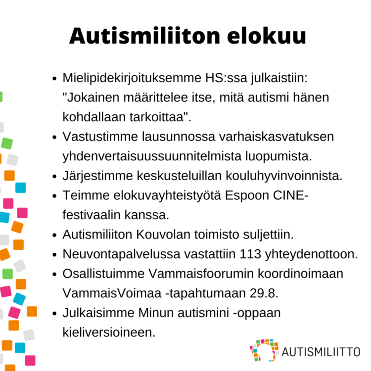 Nostoja Autismiliiton toiminnasta elokuulta 2024. Kuvaan sisältyvä teksti avatus artikkelissa.