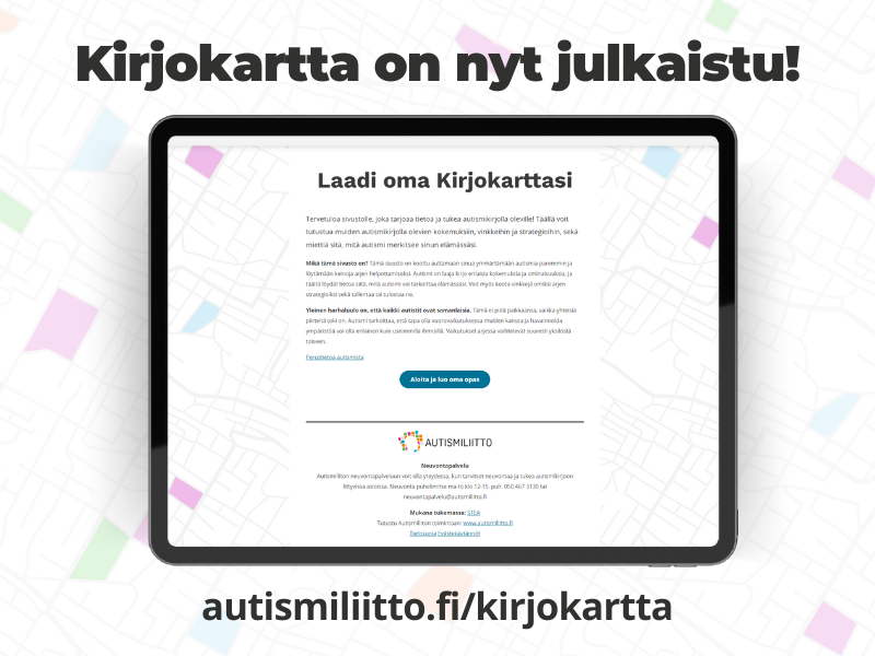 Tablettitietokone, jossa on avattuna Kirjokartan etusivu. Kirjokartta on nyt julkaistu! autismiliitto.fi/kirjokartta.