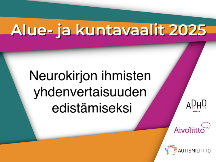 Alue- ja kuntavaalit 2025 -banneri neurokirjon ihmisten yhdenvertaisuuden edistämiseksi. Mukana Autismiliiton, ADHD-liiton ja Aivoliiton logot.