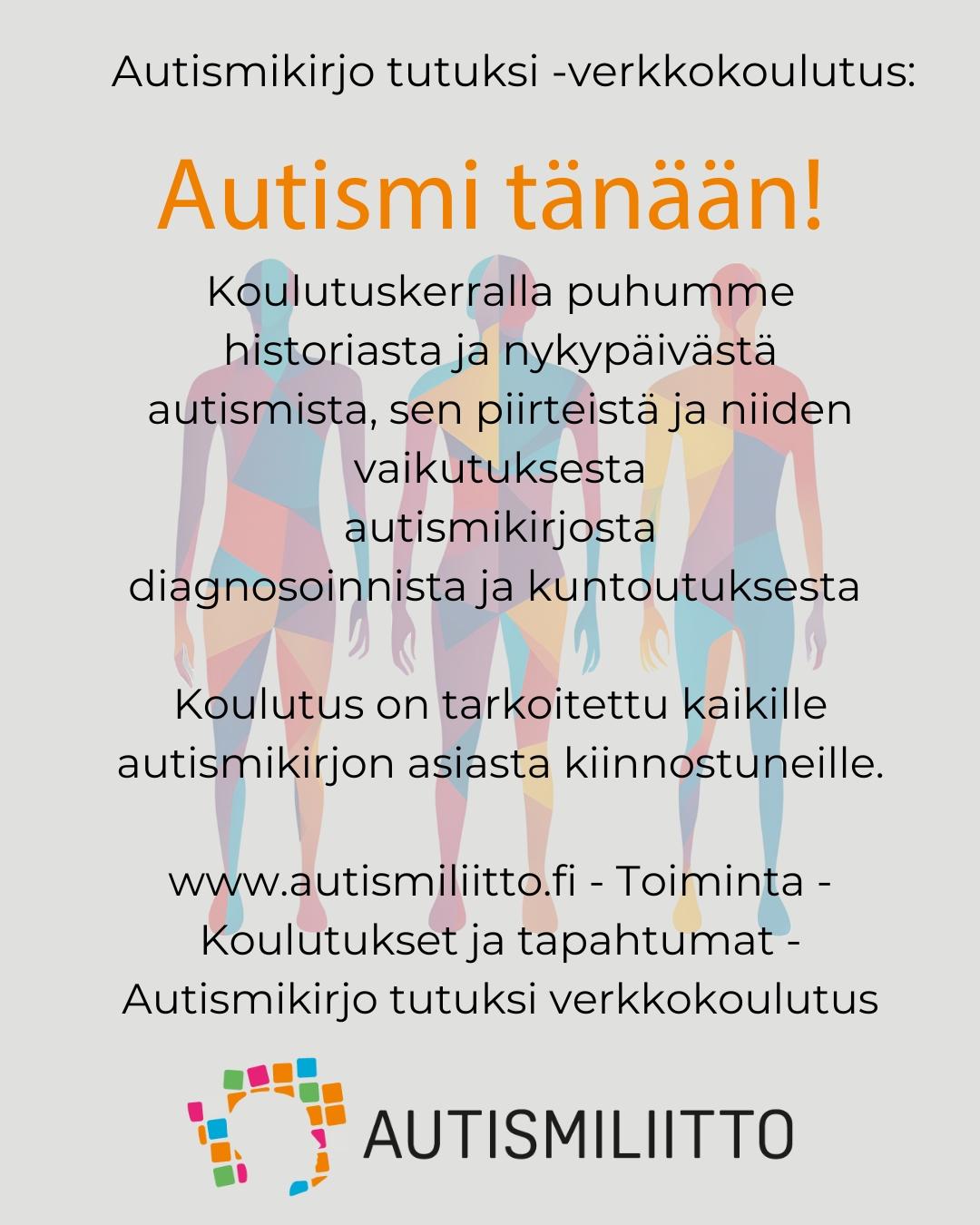 Autismi Autismikirjo tutuksi: Autismi tänään! - Autismiliitto