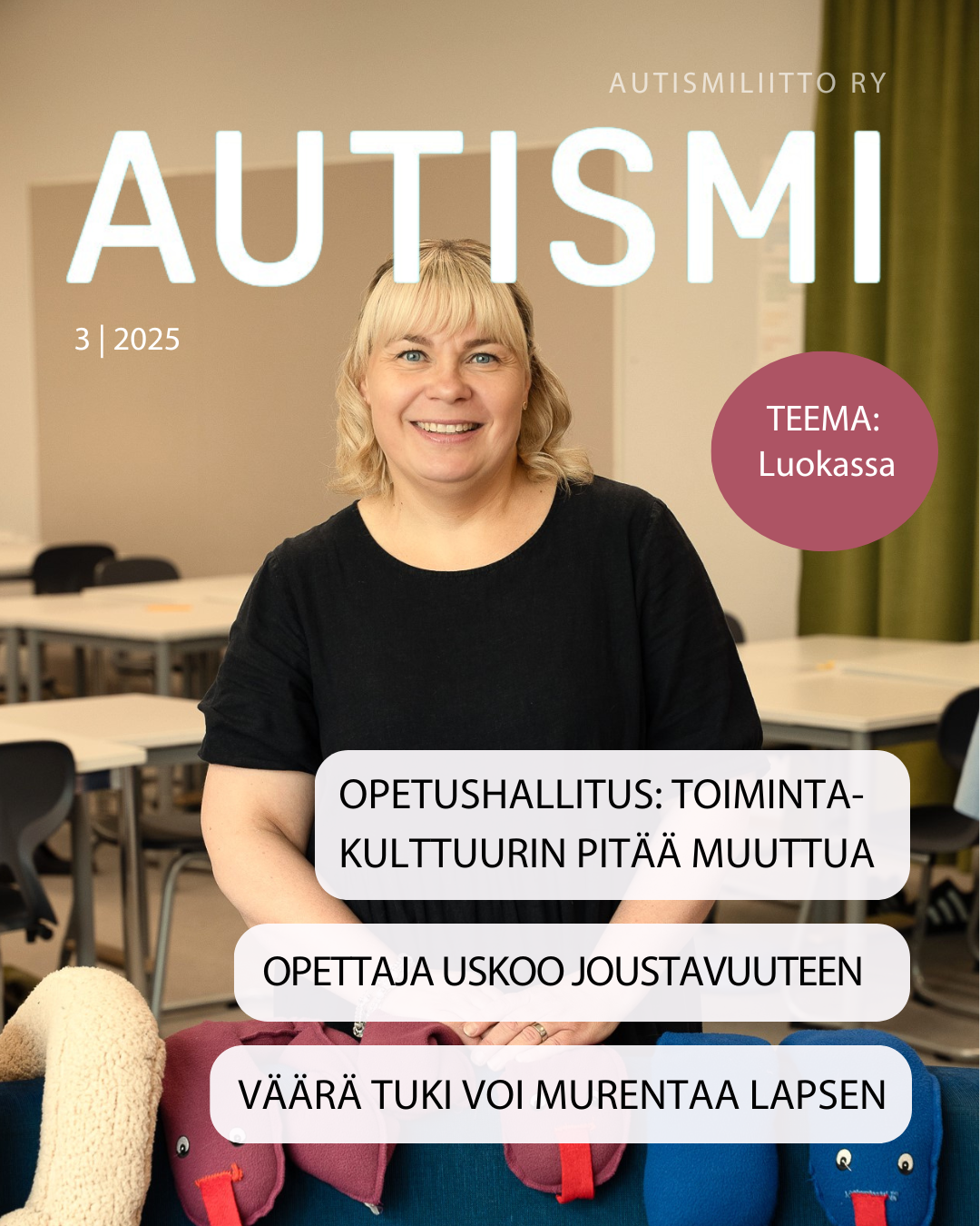 Autismi Autismi-lehden teemanumero kurkkaa luokkahuoneeseen - Autismiliitto
